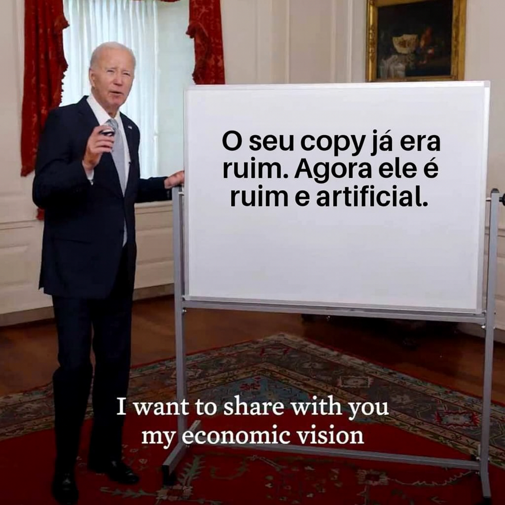 O seu copy já era ruim. Agora ele é ruim e artificial.